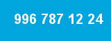 996 787 12 24